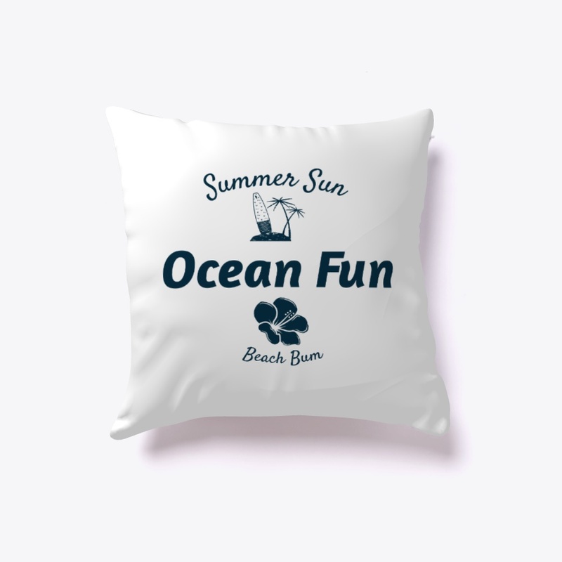 Summer Sun, Ocean Fun, Beach Bum