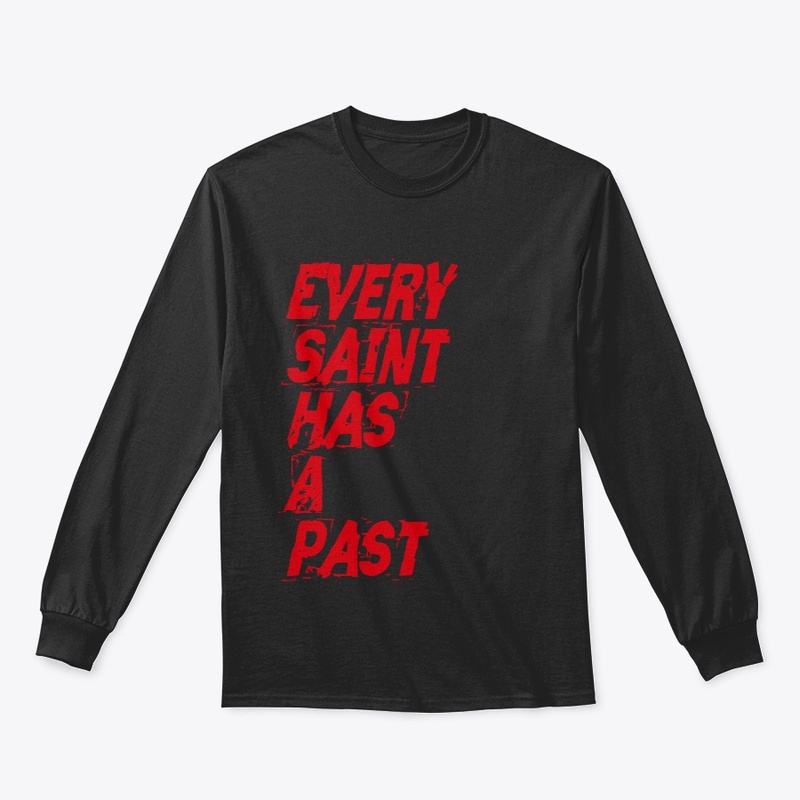Every Saint Has A Past