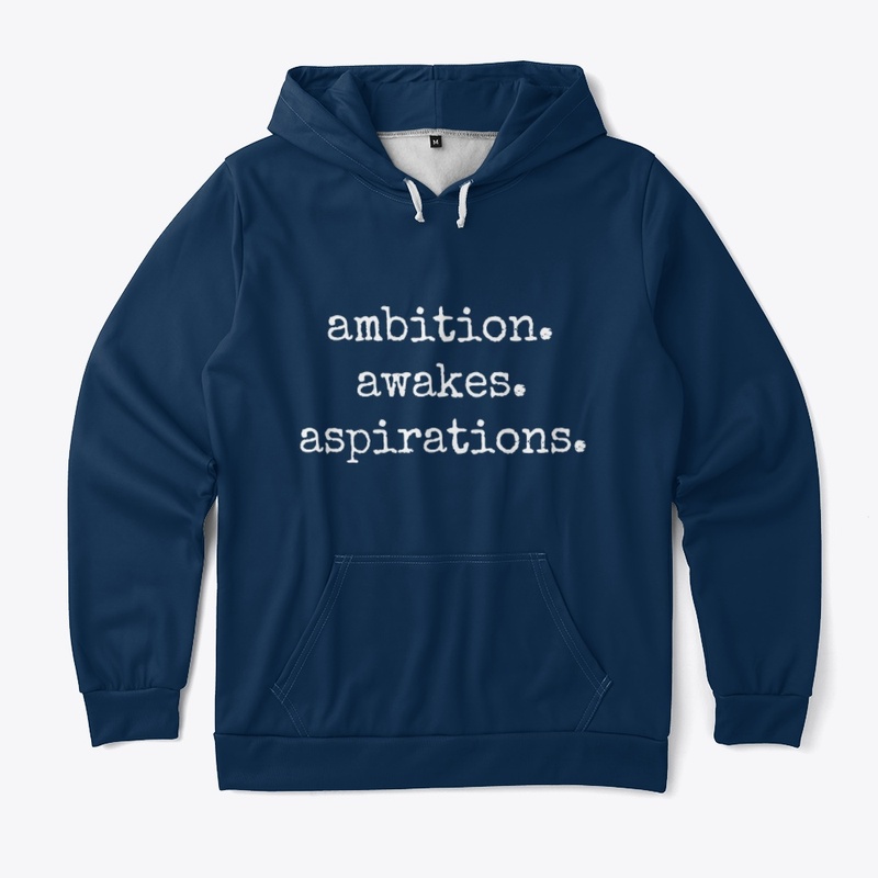 ambition. awakes. aspirations.