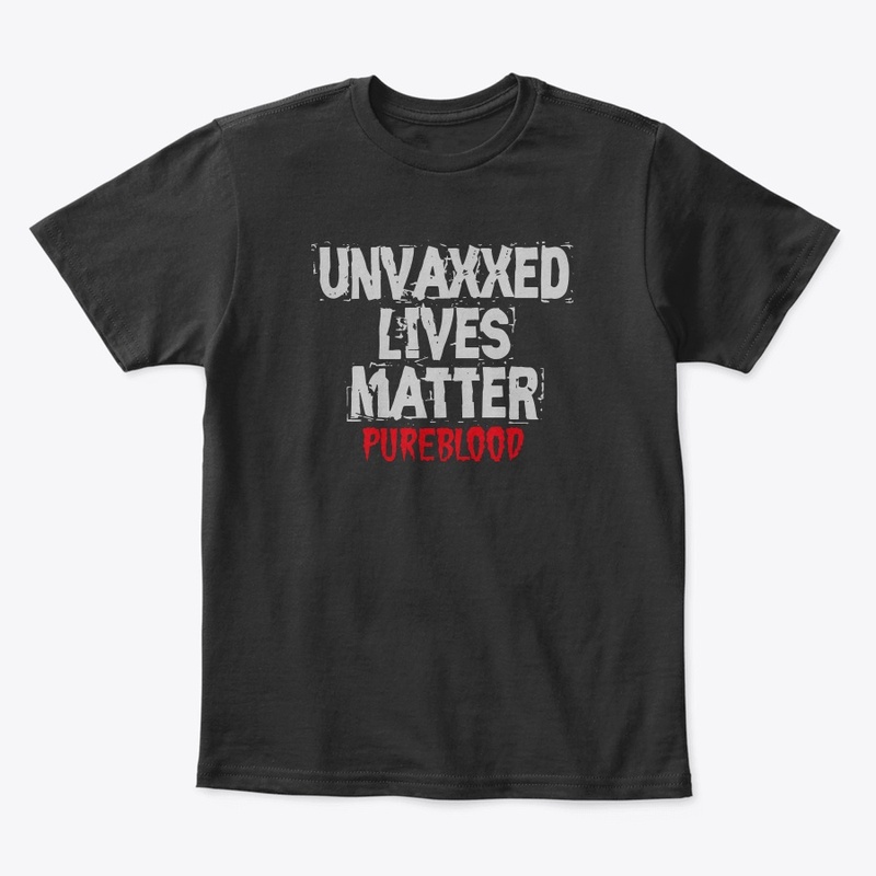 UNVAXXED LIVES MATTER