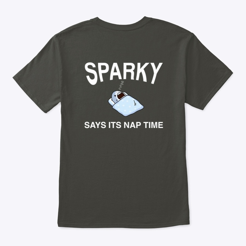 Sparky Says it’s nap time Crew Neck Tee