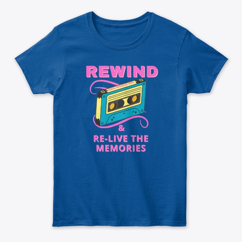 Rewind & Re-live the Memories Shirt