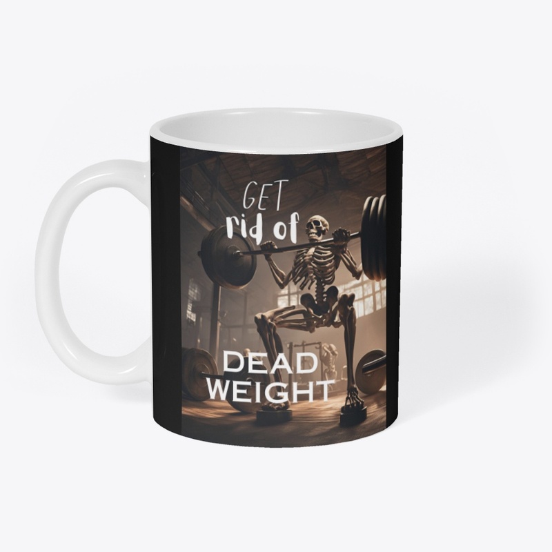 Get Rid Of DEAD Weight