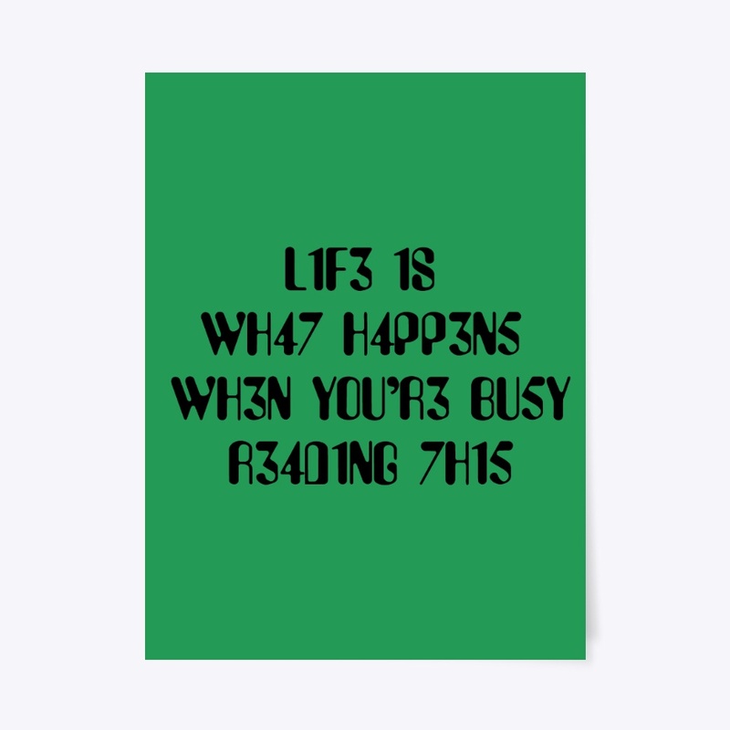 Life is What