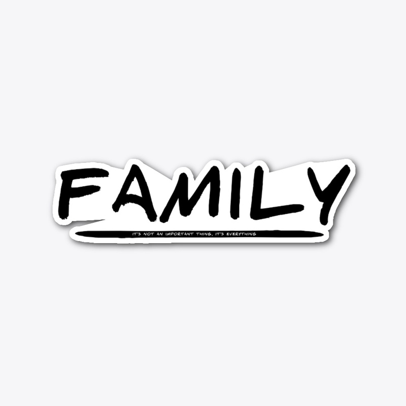 Family Is Everything Words (Blacked-out)