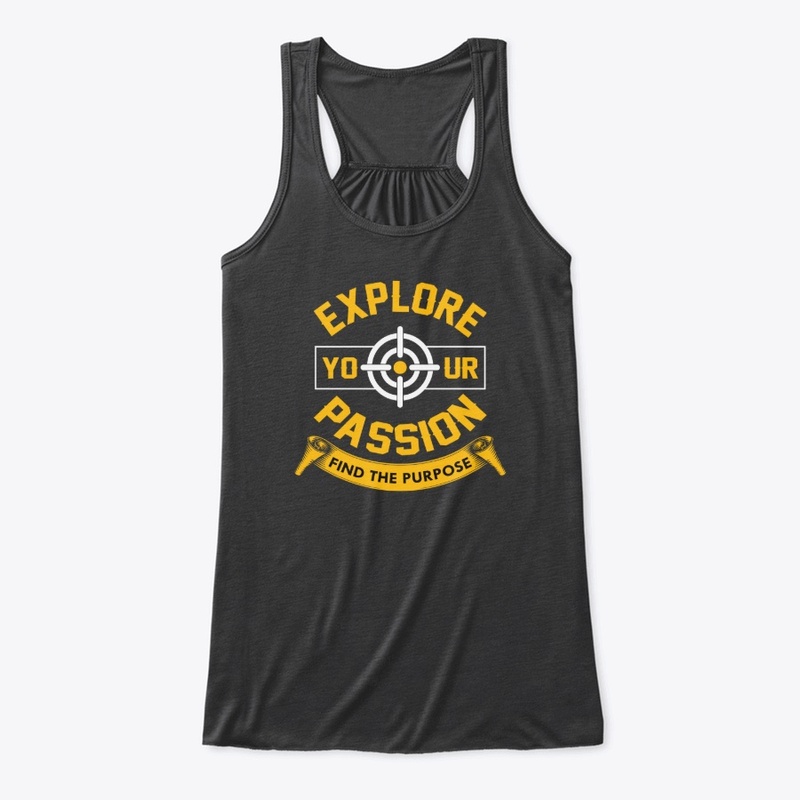 Explore Your Passion T -Shirt Design