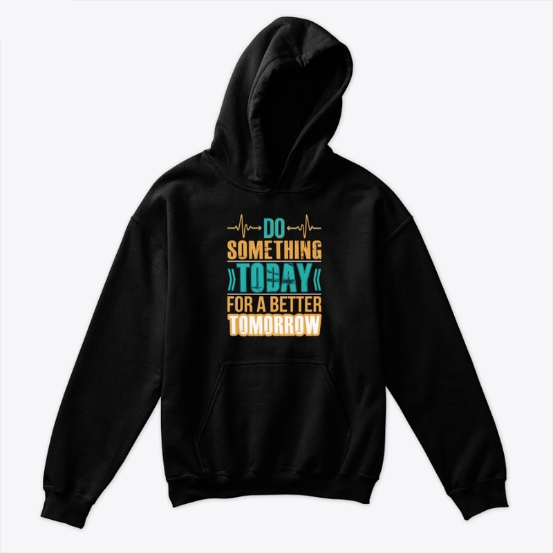 Do Something Today Typography T-Shirt