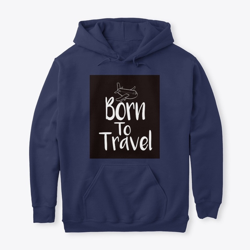 BORN TO TRAVEL
