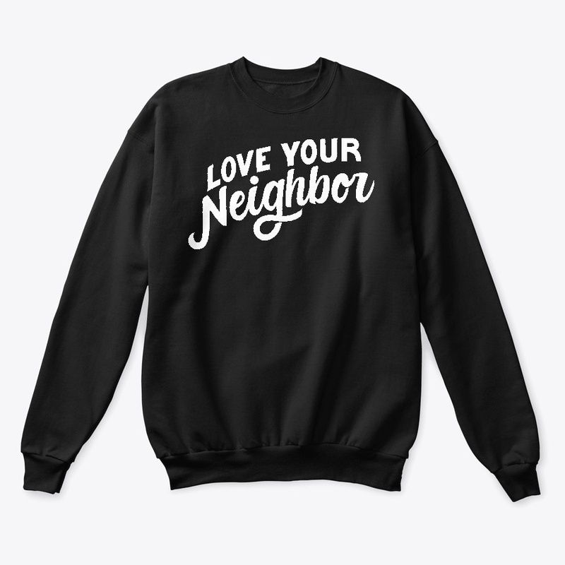 Love Your Neighbor T-shirt