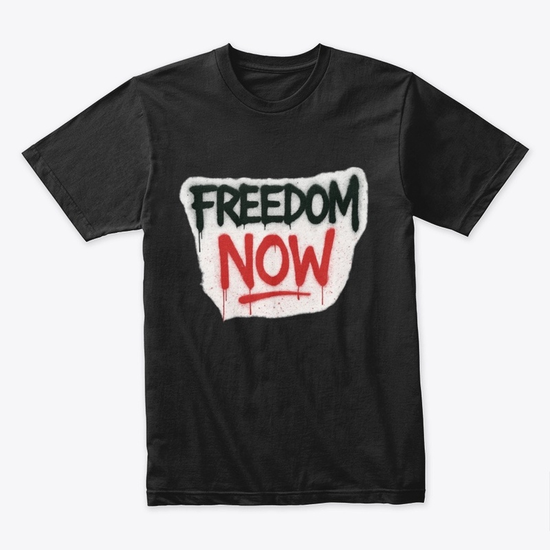 Freedom Now: A Call to Action