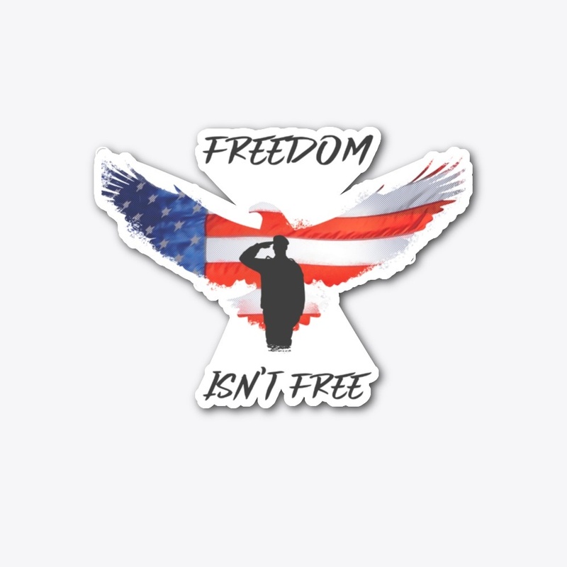 Freedom Isn't Free