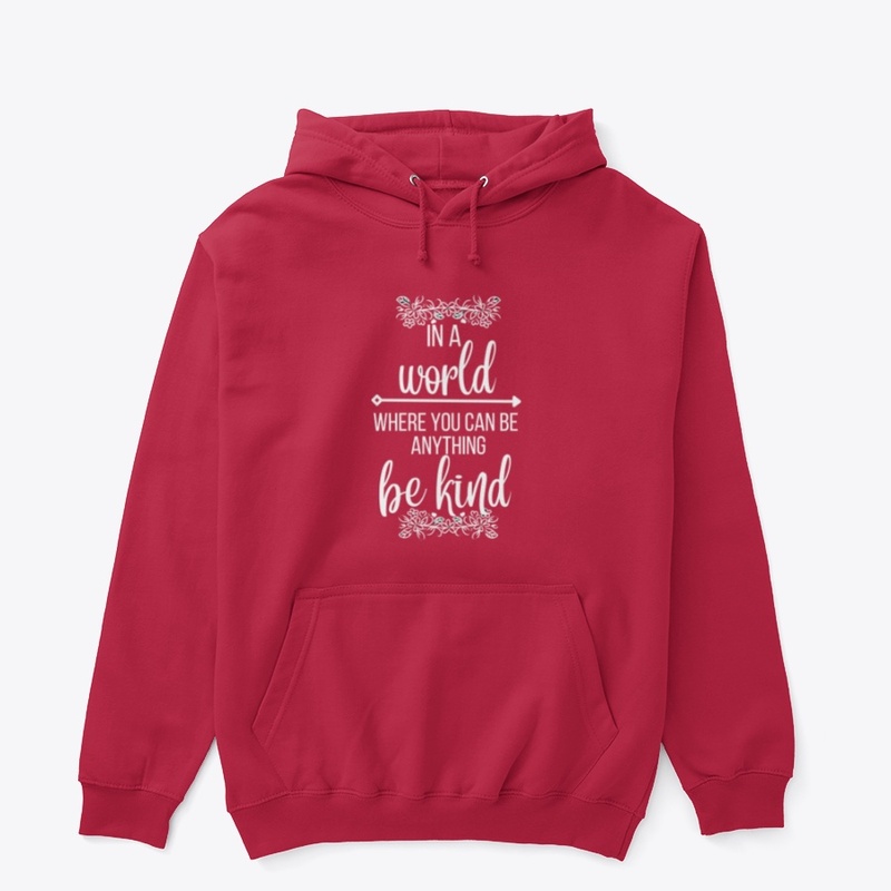 Be kind in the world