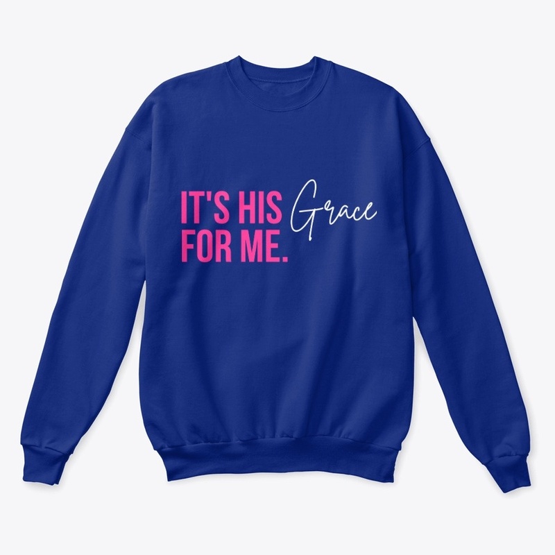 It's His Grace For Me