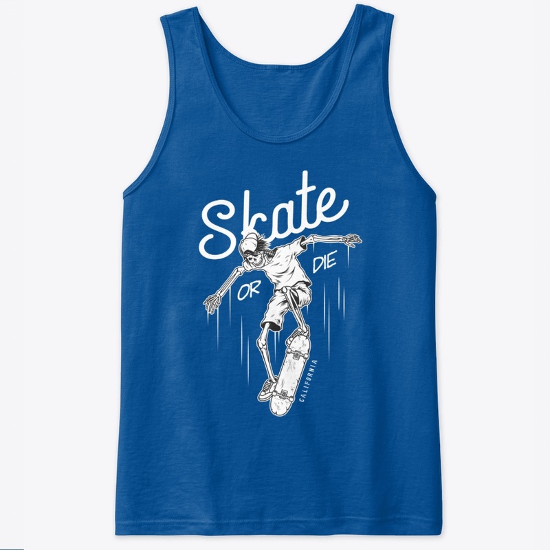 Skate or Die Front and Back print