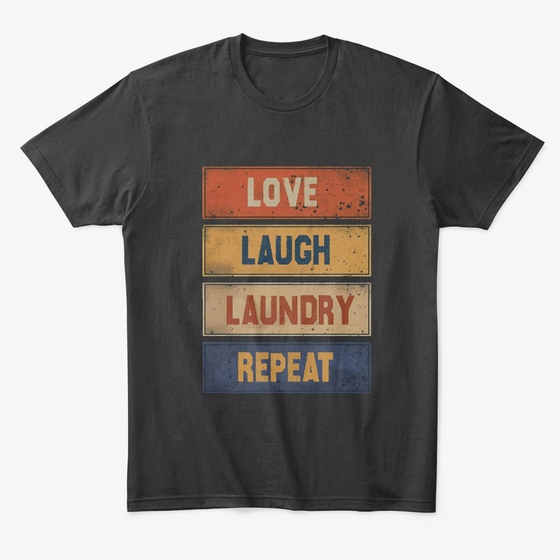 Love Laugh Laundry Repeat