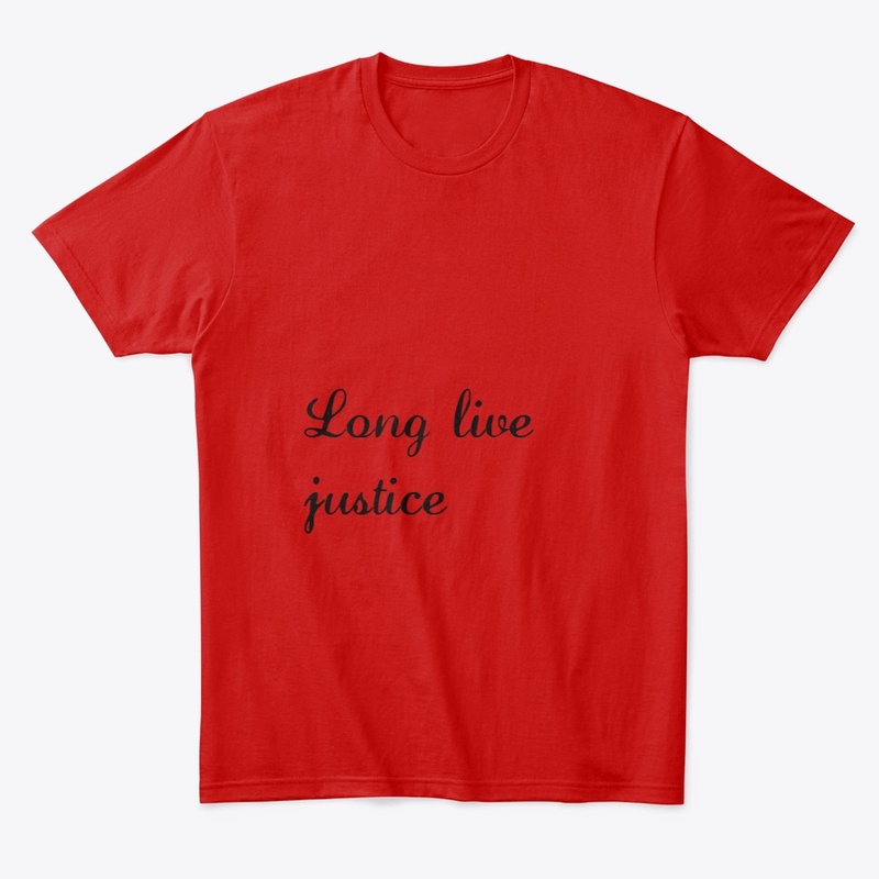 Long live justice