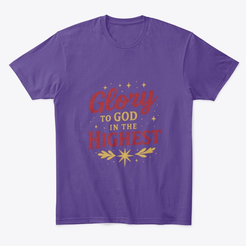 Glory to God in the Highest Tee