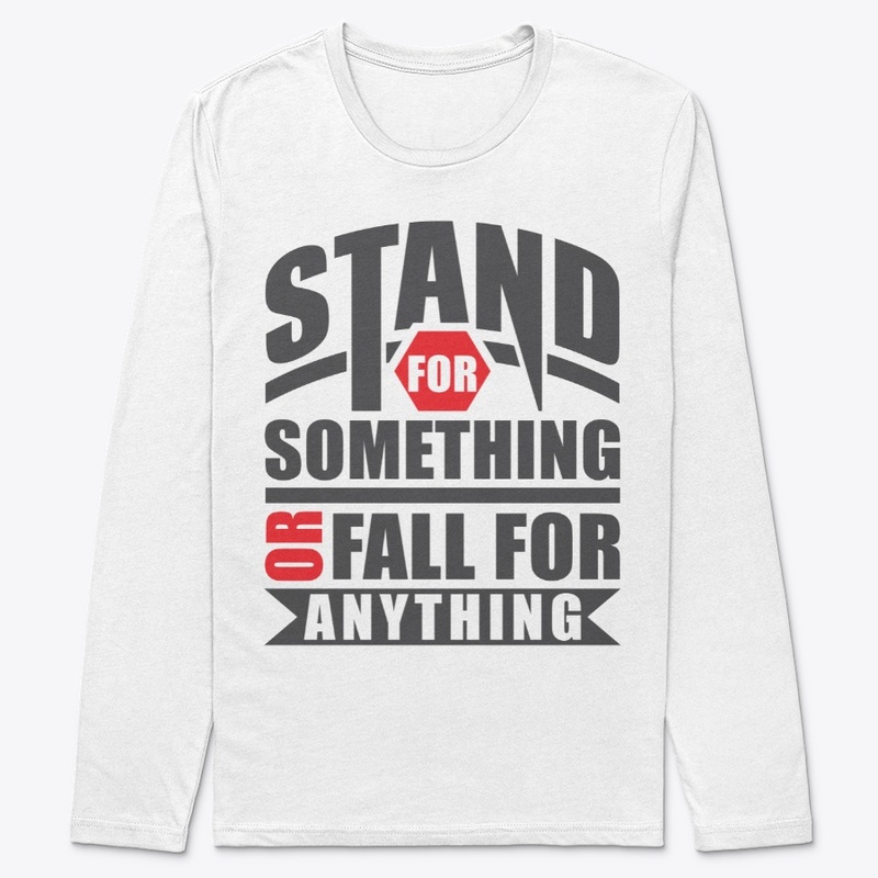 Stand for Something or Fall for Anything
