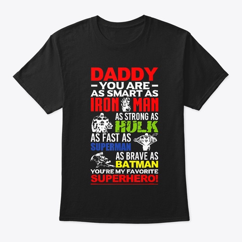 Mens Daddy You Are My Superhero T Shirt Black T-Shirt Front