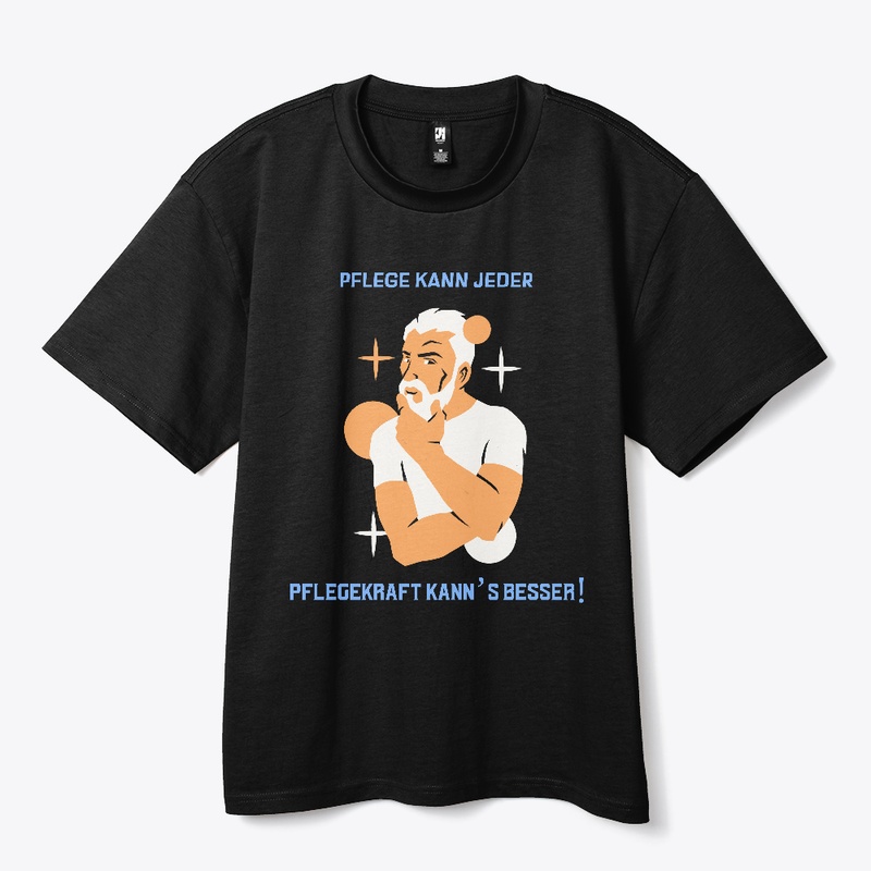Pflege Kann Jeder – Pflegekraft Kann Es