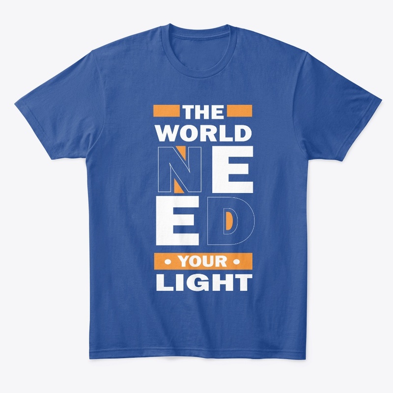 The World Need Premium T-shirt