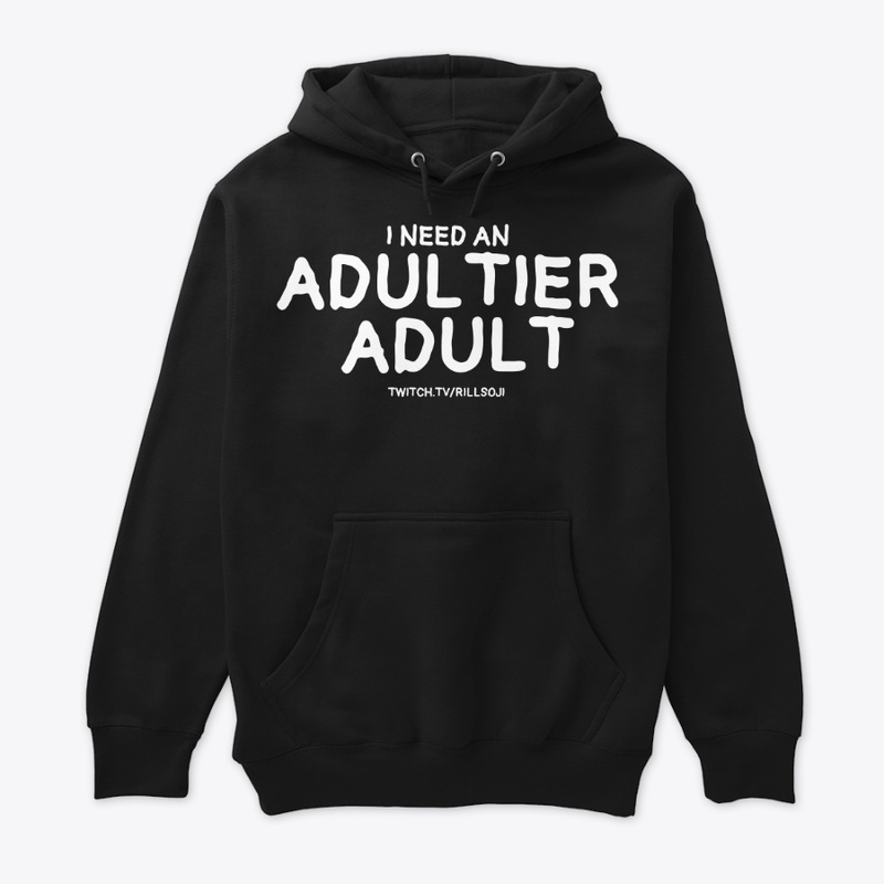 I need an Adultier Adult