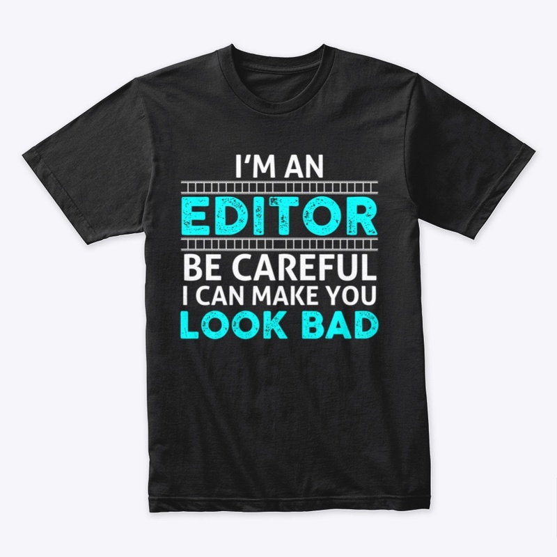 I can make you look bad