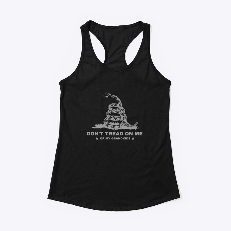 DON'T TREAD ON ME/GRANDKIDS-Women's