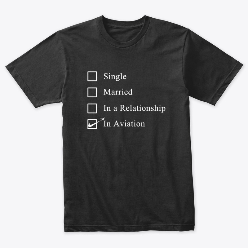 Aviation Relationship Status Apparel