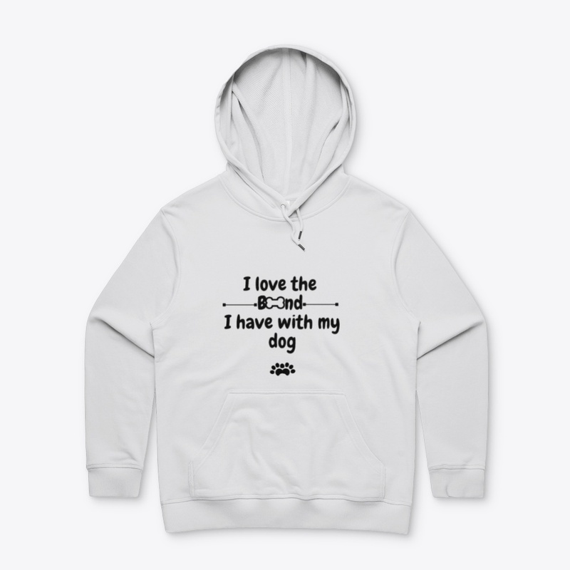 Strong Bond With My Dog Apparel