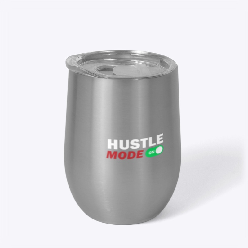 Hustle mode On