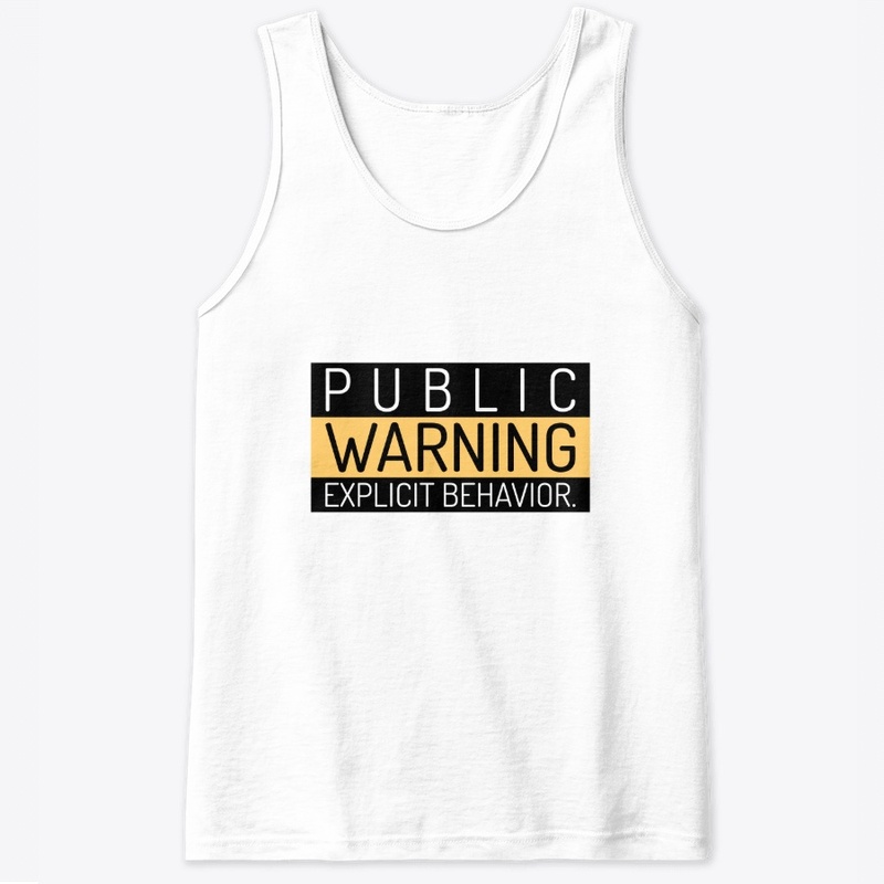 PUBLIC WARNING EXPLICIT BEHAVIOR 