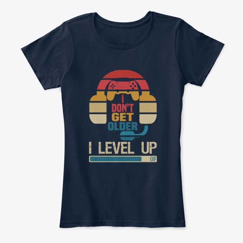 I Don't Get Old I Level Up
