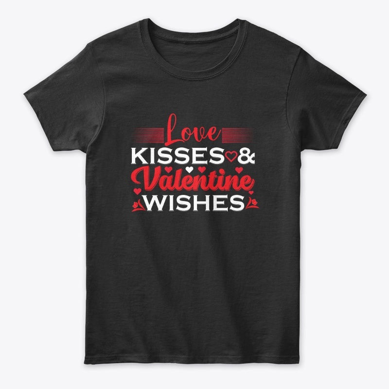 love kisses and valentine t-shirt