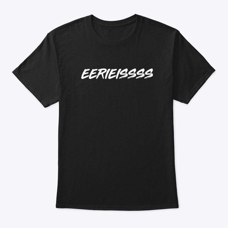Official EERIEISSSS Merch