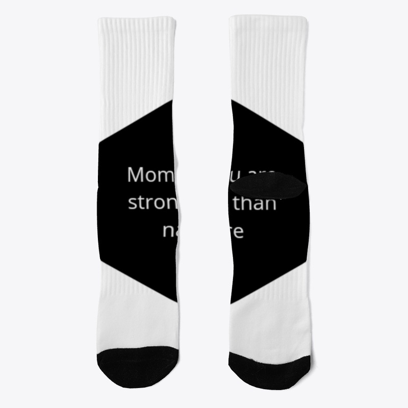 Mom , you are stronger tham nature