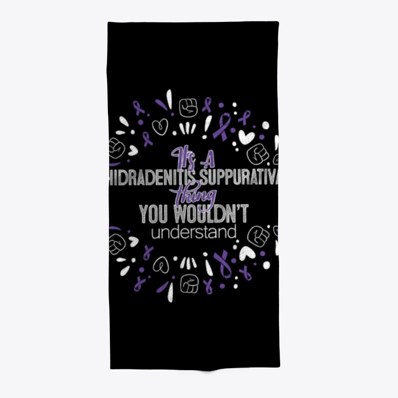 It's A Hidradenitis Suppurativa Shirt