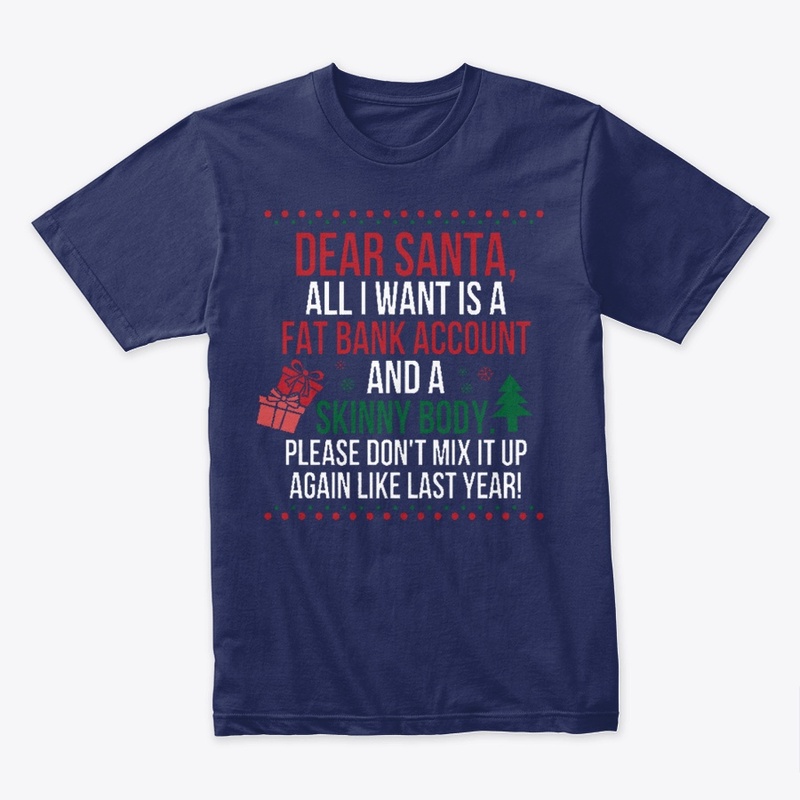 Dear Santa All I Want Is A Fat Bank