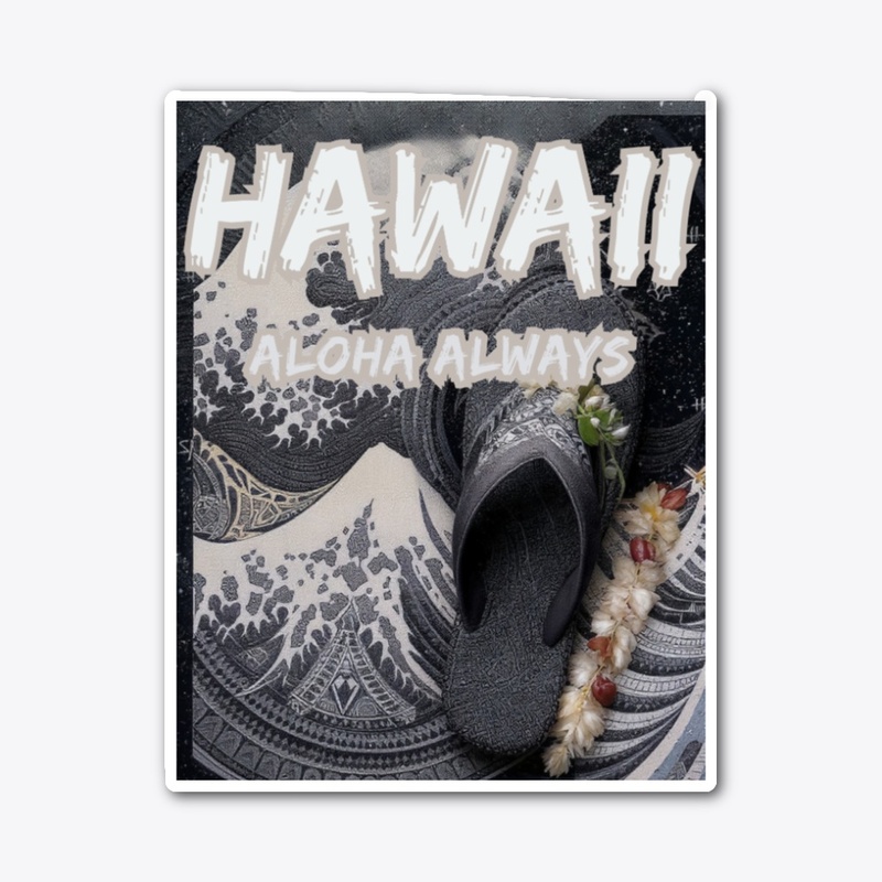 Hawaii: Aloha Always