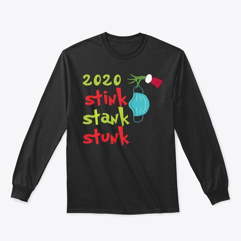 2020 Stink Stank Stunk Christmas T-Shirt