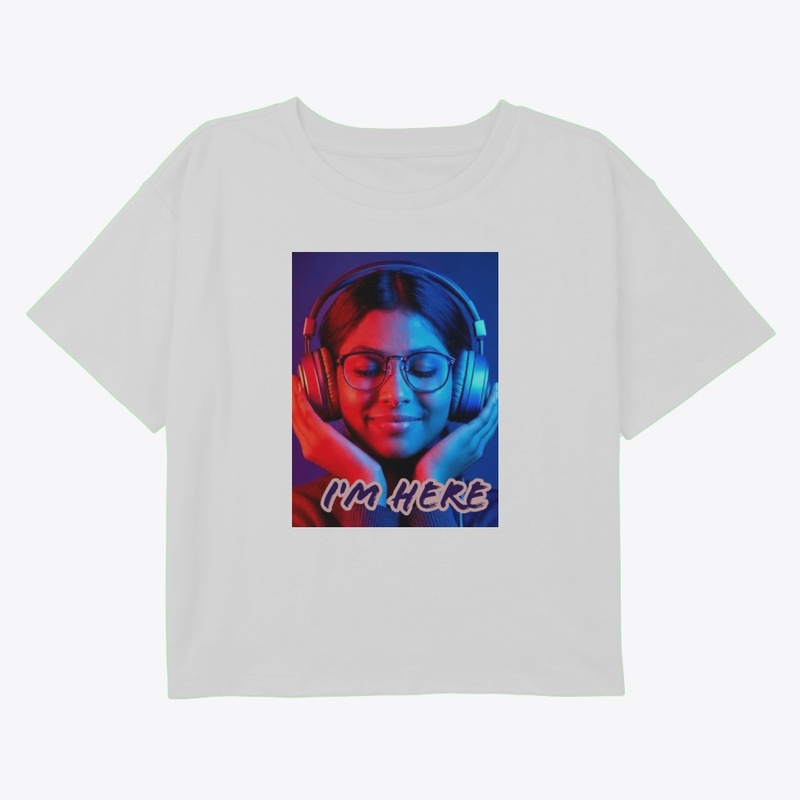 T Shirt Print I'm Here, sound experience