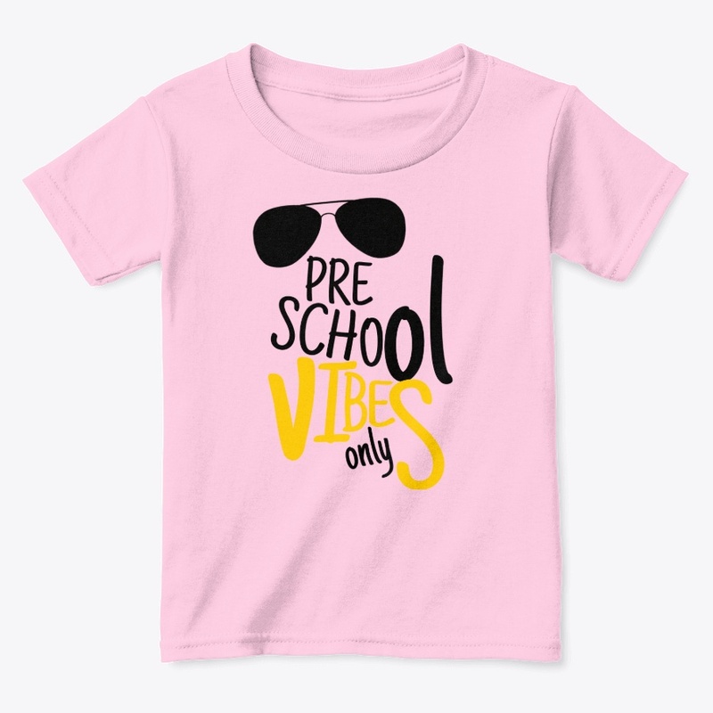 pre school vibes only - kinder - back to
