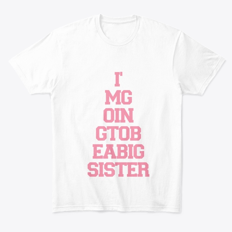 I'm Going To Be A Big Sister Design 1