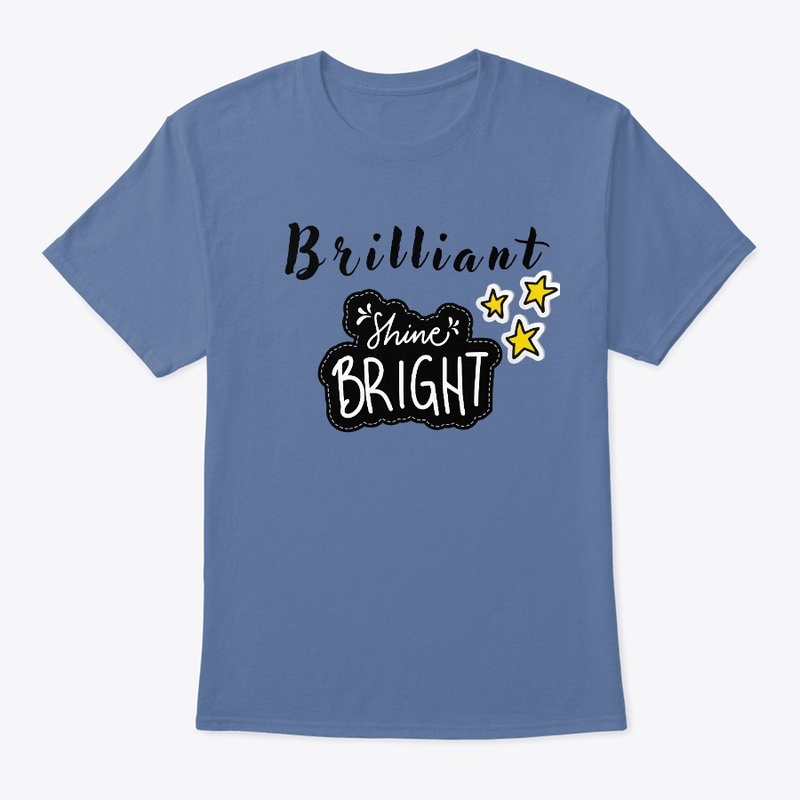 Shine bright motivational t-shirt gift