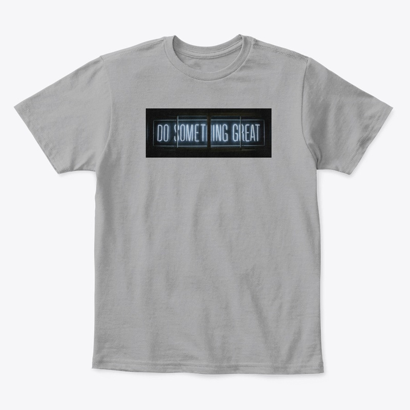 Do something great TSHIRT HOODIE 