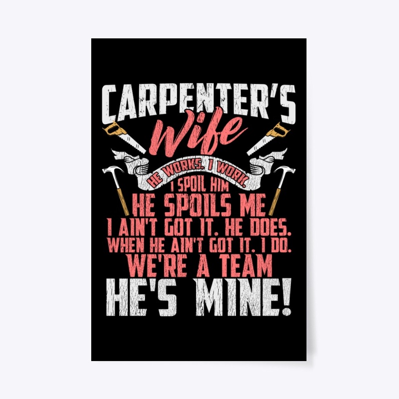 Lovely Carpenter's Wife We're A Team