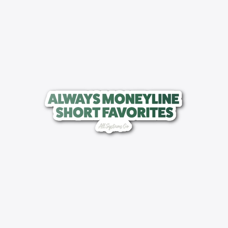 Always Moneyline Short Favorites