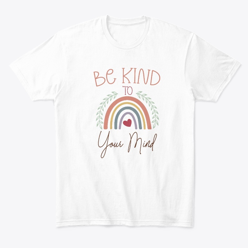 Be Kind to your Mind!