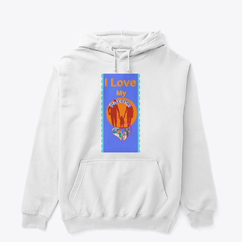 I Love My Parents/ Best T-Shirt Design