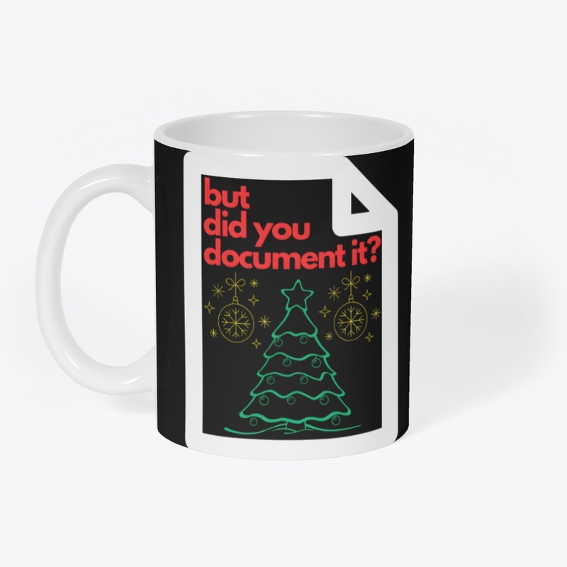 But Did You Document It Ugly Sweater